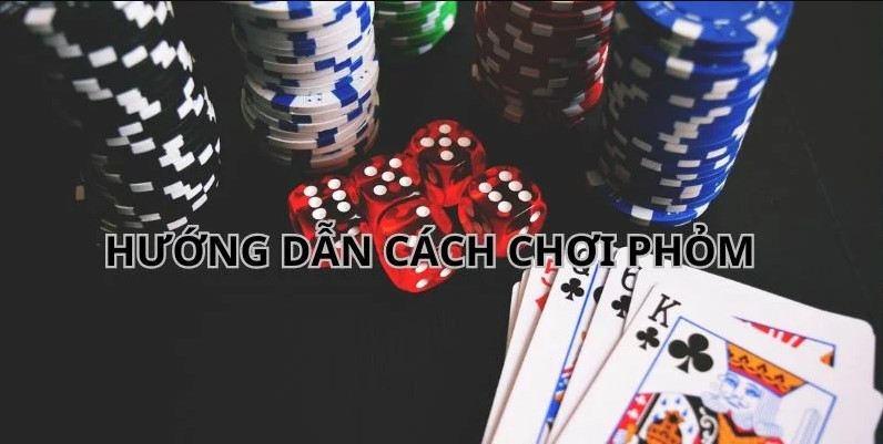 Hướng dẫn chơi bài Phỏm online 123B dễ hiểu nhất