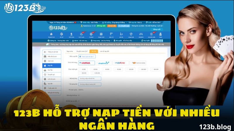 Nạp tiền 123B được hỗ trợ những phương thức nào?