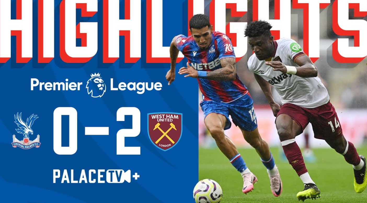 Đánh giá trận đấu Crystal Palace vs West Ham